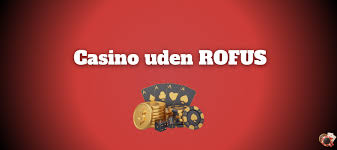 Alt Om Udenlandsk Casino Uden Rufus Spil Uden Bekymringer