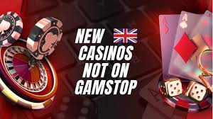 Explore the Thrill of Casinos Not Registered on Gamstop