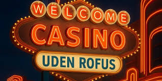 Spil Casino Uden Om Rofus Din Guide Til Sikker Online Spil